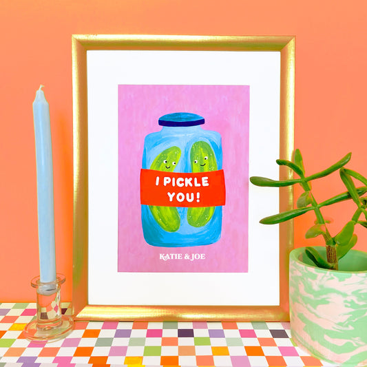 Personalised "I Pickle You" Print